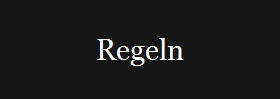 Regeln